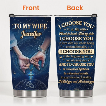 I Choose You Forever Thermos Cup - Personalized Name Tumbler - Sweet Gift For Wife