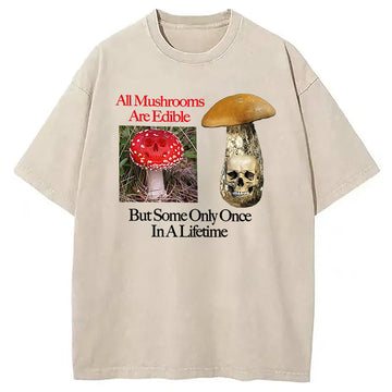 Personality fashion All Mushroons Are Edible Washed T-Shirt