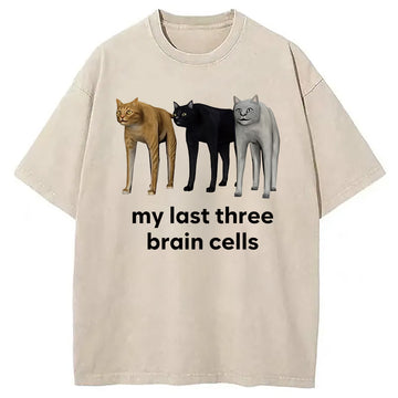 Personality fashion My Last Three Brain Cells Cats Washed T-Shirt