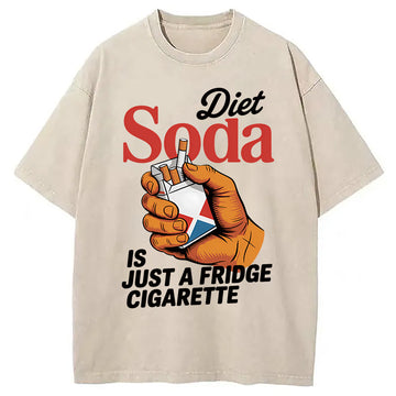 Personality fashion Is Just A Fridge Cigarette Funny Washed T-Shirt