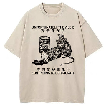 Personality fashion The Vibe Is Continuing To Deteriorate Washed T-Shirt