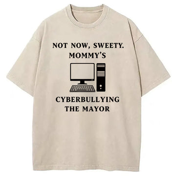Personality fashion Not Now Sweety Washed T-Shirt