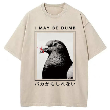 Personality fashion I May Be Dumb Funny Washed T-Shirt