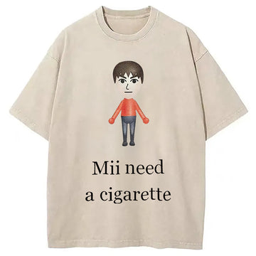 Personality fashion  Mii Need A Cigarette Meme Washed T-Shirt