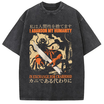 Personality fashion I Abandon My Humanity Crab Vintage Washed T-Shirt
