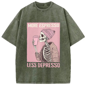 Personality fashion More Espresso Less Depresso Coffe Lover Washed T-Shirt