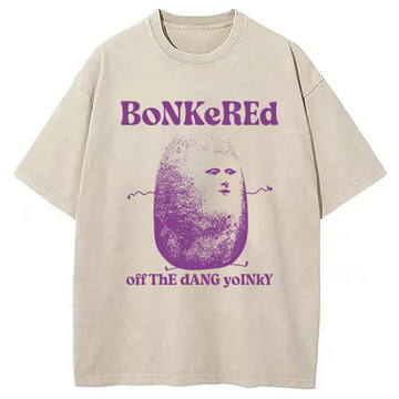 Personality fashion Bonkered Off The Dang Yoinky Potato Meme Washed T-Shirt