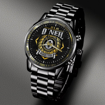 O'NEIL 0 - YOU WOULDN'T UNDERSTAND - Black Fashion Watch Custom Your Name, Best Family Gifts