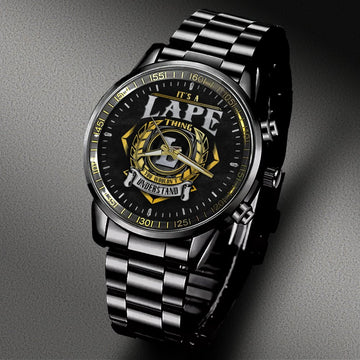 LAPE W10 - YOU WOULDN'T UNDERSTAND - Black Fashion Watch Custom Your Name, Best Family Gifts