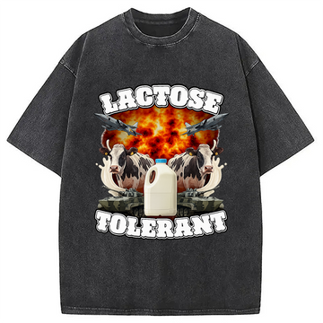 Personality fashion Lactose Tolerant Funny Meme Washed T-Shirt