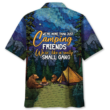 Camping We're Living Like A Small Gang Hawaiian Shirt