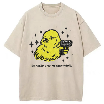 Personality fashion Go Ahead Stop Me From Vibing Washed T-Shirt