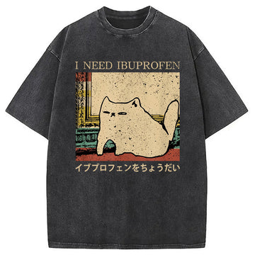 Personality fashion I NEED IBUPROFEN CAT Washed T-Shirt