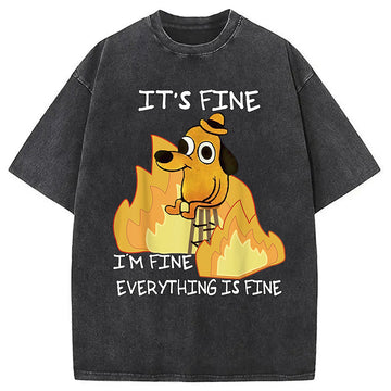 Personality fashion Funny Dog It's Fine Washed T-Shirt
