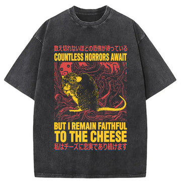 Personality fashion Countless Horrors Await But Remain Faithful to the Cheese Washed T-Shirt