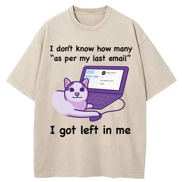 Personality fashion As Per My Last Email Washed T-Shirt
