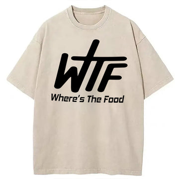 Personality fashion WTF Where Is The Food Washed T-Shirt