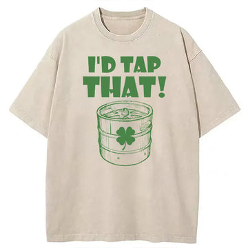 Personality fashion I'd Tap That Funny Beer St. Patrick's Day Washed T-Shirt