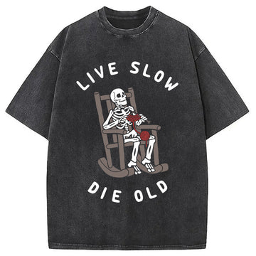 Personality fashion Live Slow Die Old Washed T-Shirt