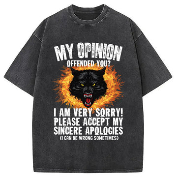 Personality fashion Ironic My Opinion Offended You Wolf Washed T-Shirt