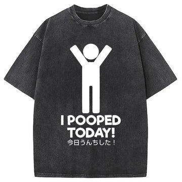 Personality fashion I Pooped Today Washed T-Shirt
