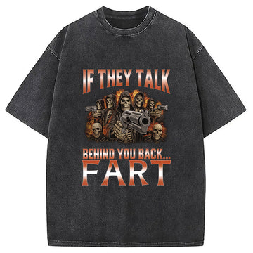 Personality fashion If They Talk Behind Your Back Meme Washed T-Shirt