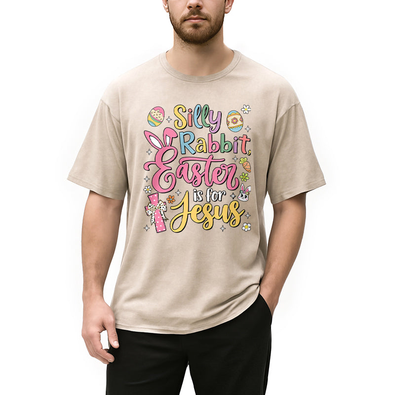 Personality fashion Silly Rabbit Easter Is For Jesus Washed T-Shirt