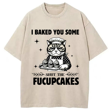 Personality fashion I Breakd You Some Pucupcakes Washed T-Shirt