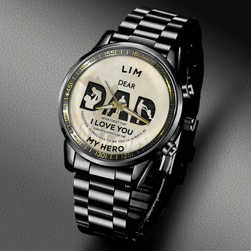 LIM W7 - DAD MY HERO - Black Fashion Watch Custom Your Name, Best Family Gifts