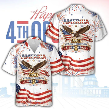 250 Years Of Freedom 1776-2026 America Hawaiian Shirt, USA Flag Eagle 4th Of July Button Up Shirt, Independence Day Shirt, Patriotic Shirt