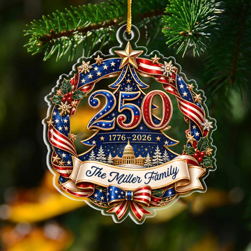 250 Years Strong Forever Proud Personalized Ornament Custom Family Name Patriotic Christmas Decoration 1776 2026 Keepsake Gift