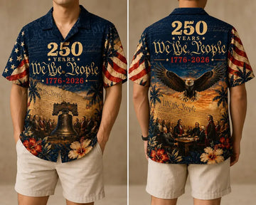 250 Years We The People Hawaiian Shirt, Patriotic Eagle Aloha Shirt, 1776 2026 USA Freedom Anniversary Gift Top