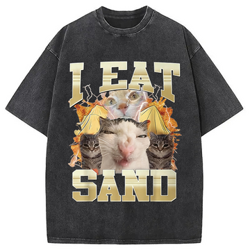 Personality fashion I Eat Sand Cat Meme Washed T-Shirt