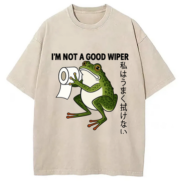 Personality fashion I'm Not A Good Wiper Funny Meme Washed T-Shirt
