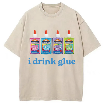 Personality fashion I Drink Glue Washed T-Shirt