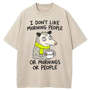 Personality fashion I Don't Like Morning People Washed T-Shirt