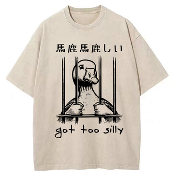 Personality fashion Got Too Silly Washed T-Shirt