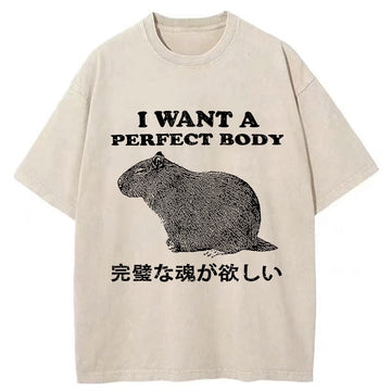 Personality fashion I Want A Perfect Body Washed T-Shirt