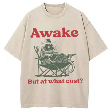 Personality fashion Awake But At What Cost Possum Meme Washed T-Shirt