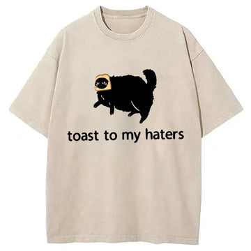 Personality fashion Toast To My Haters Washed T-Shirt