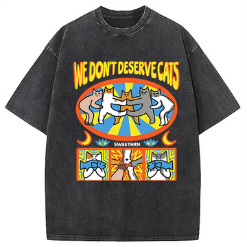 Personality fashion We Don't Deserve Cats Washed T-Shirt