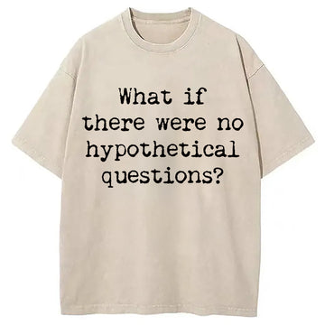 Personality fashion Hypothetical Problem Meme Washed T-Shirt