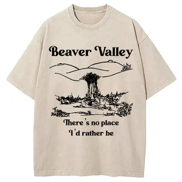 Personality fashion There's No Place I'd Rather Come Beaver Valley Washed T-Shirt