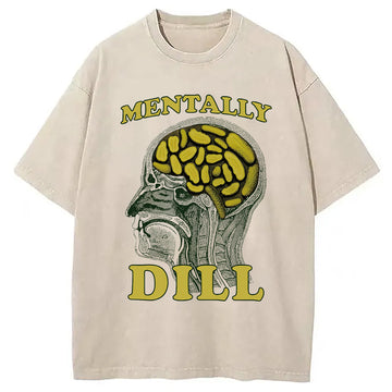Personality fashion Mentally DILL Meme Washed T-Shirt