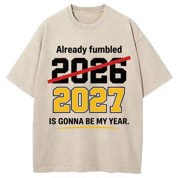 Personality fashion Already Fumbled 2026 Washed T-Shirt