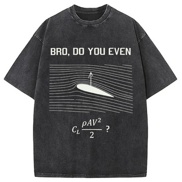 Personality fashion Do You Even Washed T-Shirt