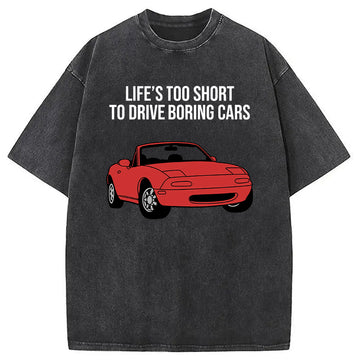 Personality fashion Life's Too Short Washed T-Shirt