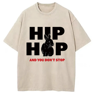 Personality fashion Hip Hop And You Don't Stop Washed T-Shirt