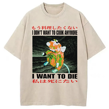 Personality fashion I Want to Die Japanese Washed T-Shirt