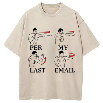 Personality fashion Per My Last Email Funny Washed T-Shirt